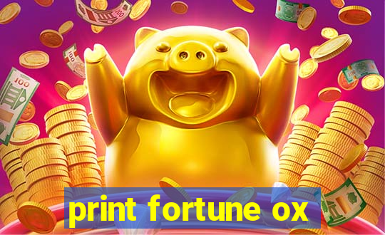 print fortune ox